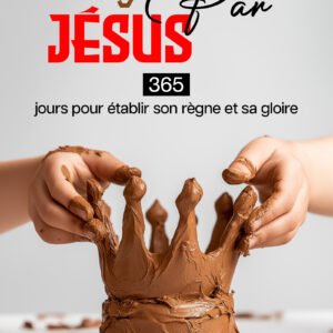 Faconné par Jésus