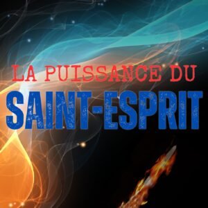 La Puissance du Saint-Esprit